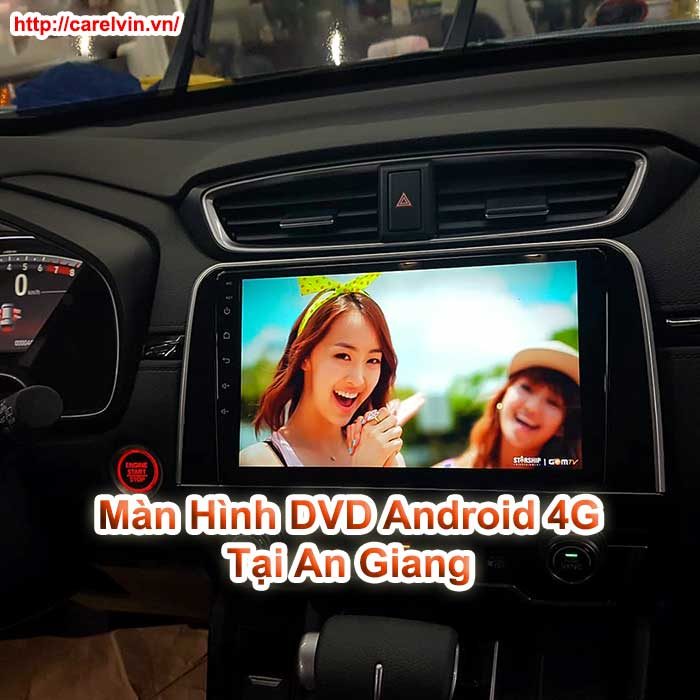 Màn Hình DVD Android 4G Tại An Giang Màn Hình DVD Android 4G Tại An Giang