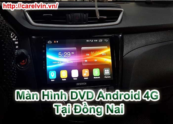 Màn Hình DVD Android 4G Tại Đồng Nai Màn Hình DVD Android 4G Tại Đồng Nai