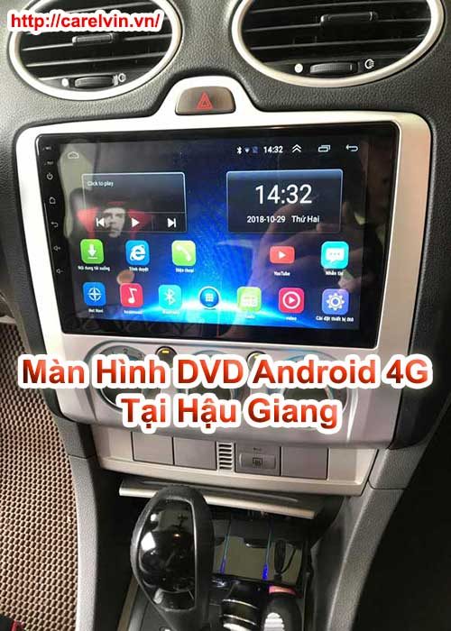 Màn Hình DVD Android 4G Tại Hậu Giang Màn Hình DVD Android 4G Tại Hậu Giang