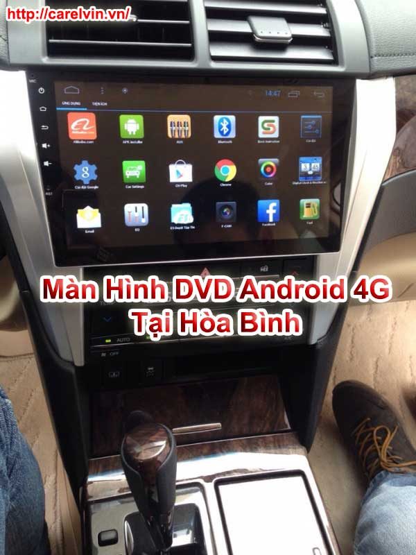 Màn Hình DVD Android 4G Tại Hòa Bình Chất Lượng Giá Rẻ Đảm Bảo Tốt