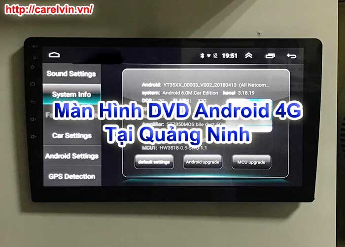 Màn Hình DVD Android 4G Tại Quảng Ninh