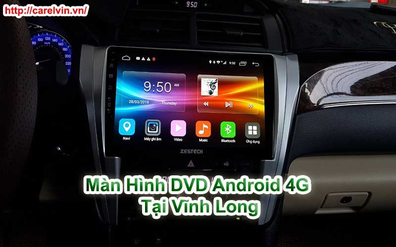 Màn Hình DVD Android 4G Tại Vĩnh Long Màn Hình DVD Android 4G Tại Vĩnh Long