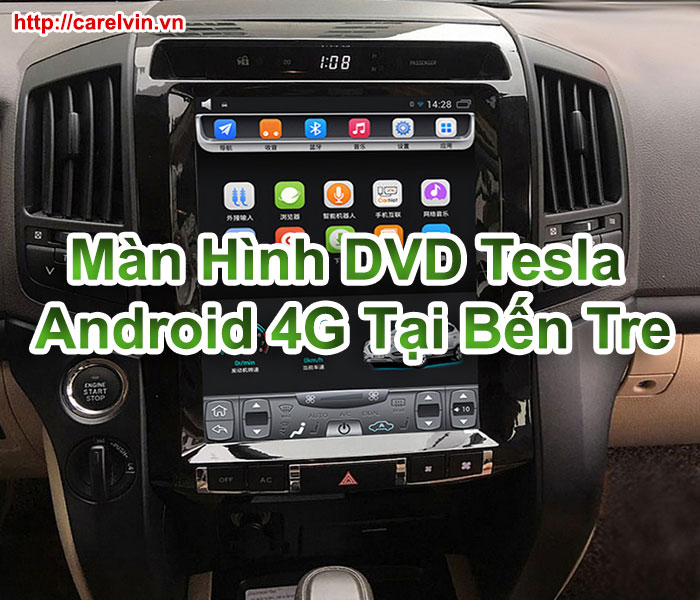 Màn Hình DVD Tesla Android 4G Tại Bến Tre